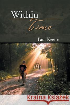 Within Time Paul Keene 9781499012552 Xlibris Corporation - książka