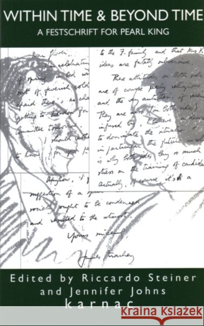 Within Time & Beyond Time: A Festschrift for Pearl King Steiner Riccardo Jennifer Johns Riccardo Steiner 9781855752702 Karnac Books - książka