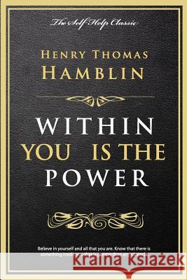 Within You Is the Power Henry Thomas Hamblin 9781537473819 Createspace Independent Publishing Platform - książka