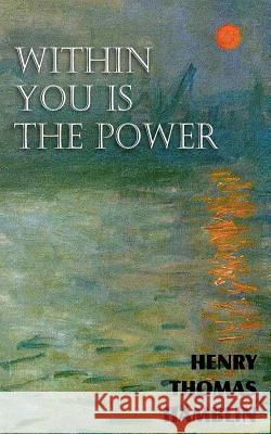 Within You is the Power Henry Thomas Hamblin 9781612039992 Spastic Cat Press - książka