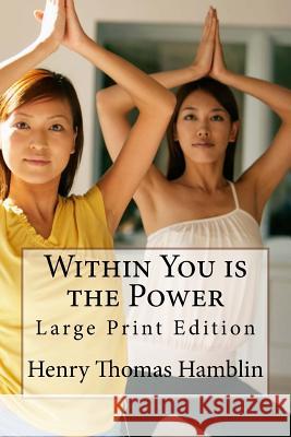 Within You is the Power: Large Print Edition Hamblin, Henry Thomas 9781978288713 Createspace Independent Publishing Platform - książka