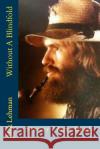Without A Blindfold: Stories I have lived. Lehman, Jack 9781490483313 Createspace