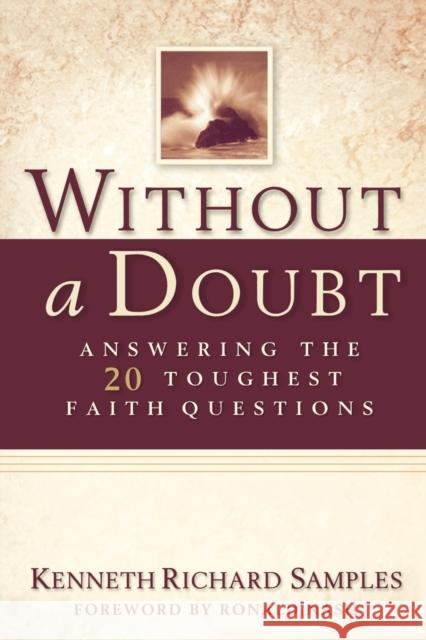 Without a Doubt: Answering the 20 Toughest Faith Questions Kenneth Richard Samples Ronald Nash 9780801064692 Baker Books - książka