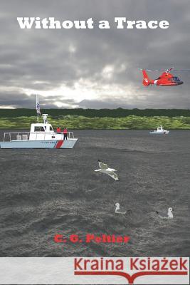 Without a Trace C. G. Peltier 9781092966085 Independently Published - książka