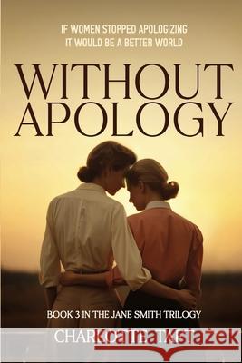 Without Apology Charlotte Taft 9781957176376 Empress Publications - książka
