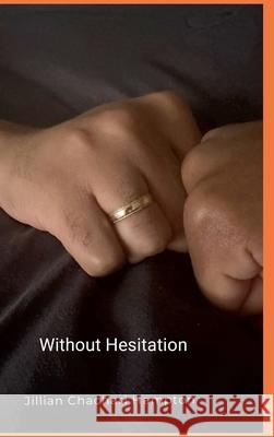 Without Hesitation Jillian Hampton 9781300256038 Lulu.com - książka