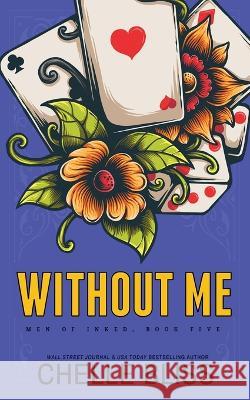 Without Me - Special Edition Chelle Bliss   9781637430798 Bliss Ink - książka