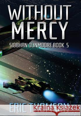 Without Mercy Eric Thomson 9781775343288 Sanddiver Books - książka