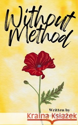 Without Method Christine Sayre 9789363311473 Bookleaf Publishing - książka