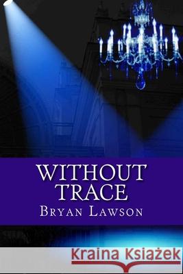 Without Trace Prof Bryan Lawson 9781721710539 Createspace Independent Publishing Platform - książka
