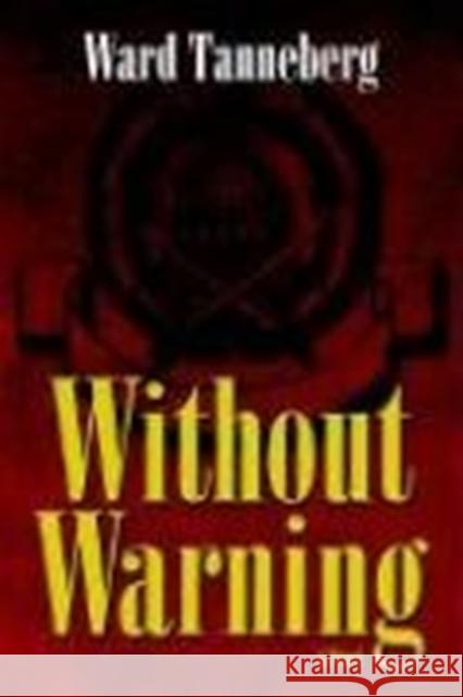 Without Warning Ward Tanneberg 9780825438202 Kregel Publications - książka