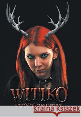Witiko Raven Blackfeather 9781664164093 Xlibris Us - książka