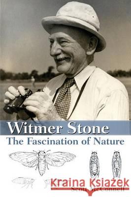 Witmer Stone: The Fascination of Nature Scott McConnell   9780692229385 Scott McConnell - książka