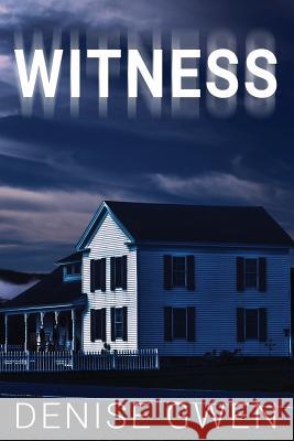 Witness Denise Gwen 9781795376013 Independently Published - książka