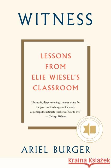 Witness: Lessons from Elie Wiesel's Classroom Ariel Burger 9780358108528 Mariner Books - książka