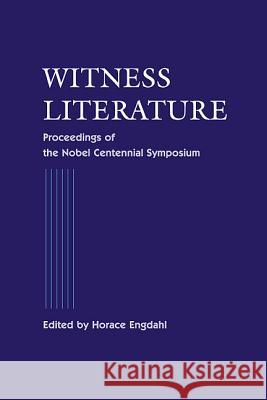 Witness Literature Horace Engdahl 9789812381682 World Scientific Publishing Company - książka