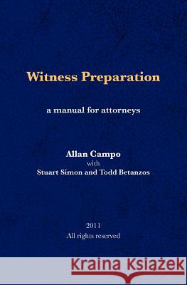 Witness Preparation: A manual for attorneys Simon, Stuart 9781463741662 Createspace - książka