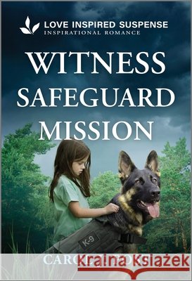 Witness Safeguard Mission Carol J. Post 9781335957702 Love Inspired Suspense - książka