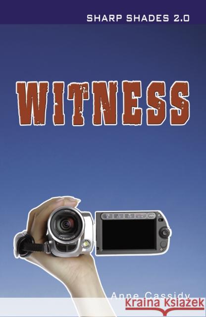 Witness (Sharp Shades) Anne Cassidy 9781781272329 Ransom Publishing - książka