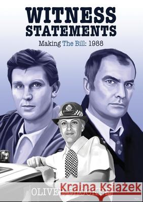 Witness Statements: Making The Bill 1988 Oliver Crocker 9781838281922 Devonfire - książka