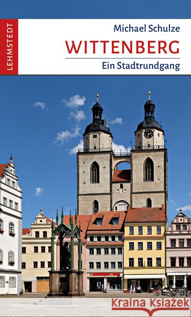 Wittenberg Schulze, Michael 9783957971869 Lehmstedt - książka