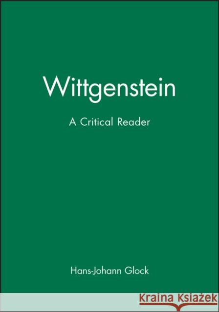 Wittgenstein : A Critical Reader  9780631194361 BLACKWELL PUBLISHERS - książka