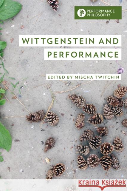 Wittgenstein and Performance  9781538175095 Rowman & Littlefield - książka