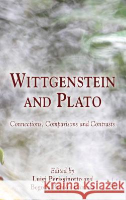 Wittgenstein and Plato: Connections, Comparisons and Contrasts Perissinotto, Luigi 9780230360945 Palgrave MacMillan - książka