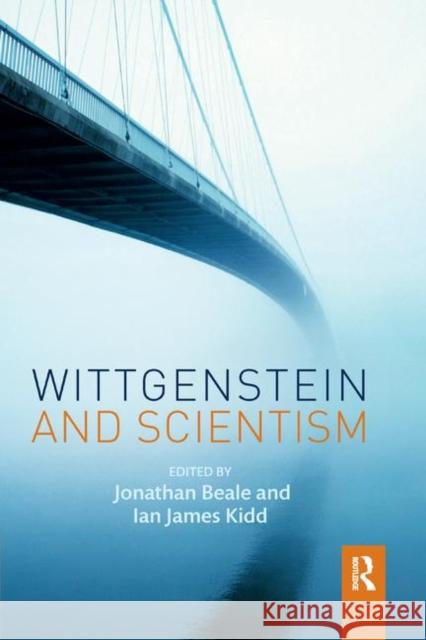 Wittgenstein and Scientism Jonathan Beale Ian James Kidd 9780367871703 Routledge - książka