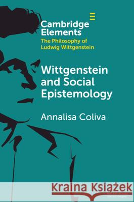 Wittgenstein and Social Epistemology Annalisa (University of California, Irvine) Coliva 9781009551342 Cambridge University Press - książka