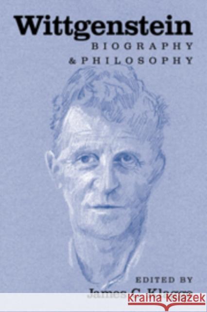 Wittgenstein: Biography and Philosophy Klagge, James C. 9780521803977 CAMBRIDGE UNIVERSITY PRESS - książka