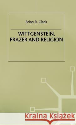 Wittgenstein, Frazer and Religion  9780333682401 PALGRAVE MACMILLAN - książka