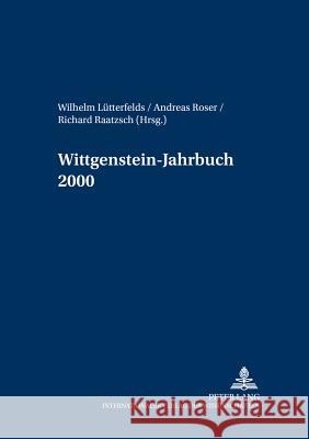 Wittgenstein-Jahrbuch 2000 Wilhelm Luetterfelds Andreas Roser Richard Raatzsch 9783631377024 Lang, Peter, Gmbh, Internationaler Verlag Der - książka