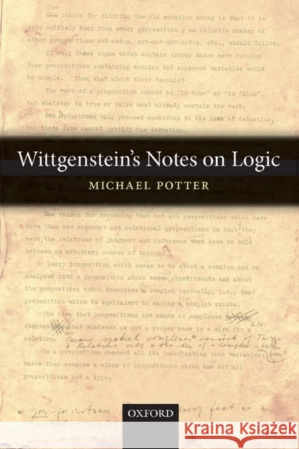 Wittgenstein's Notes on Logic Michael Potter 9780199215836 Oxford University Press, USA - książka