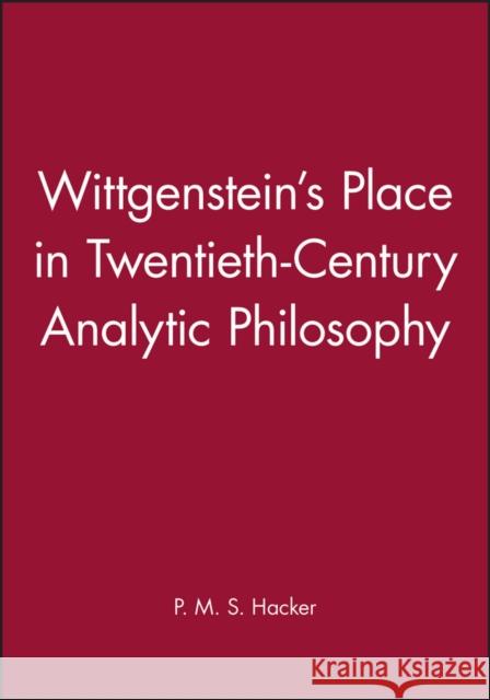 Wittgenstein s Place Hacker, P. M. S. 9780631200994 Blackwell Publishers - książka