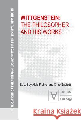 Wittgenstein: The Philosopher and His Works  9783110328592 De Gruyter - książka