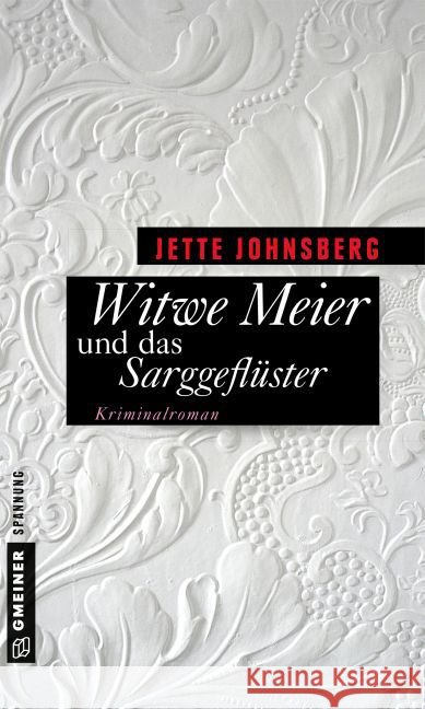 Witwe Meier und das Sarggeflüster : Kriminalroman Johnsberg, Jette 9783839219041 Gmeiner - książka