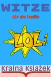 Witze für die Familie Müller, T.F. 9783745020427 epubli