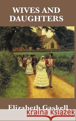 Wives and Daughters Elizabeth Gaskell 9781515435372 SMK Books - książka