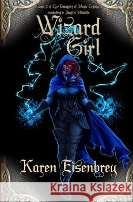 Wizard Girl Karen Eisenbrey 9781948120319 Not a Pipe Publishing - książka