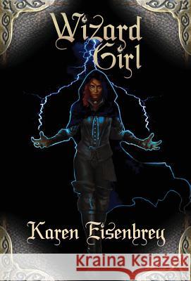 Wizard Girl Karen Eisenbrey 9781948120326 Not a Pipe Publishing - książka