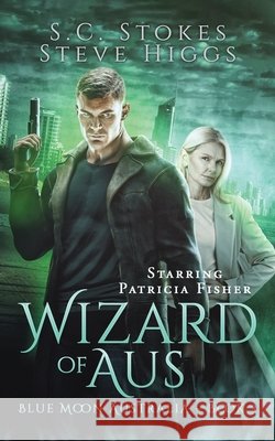 Wizard of Aus Steve Higgs S. C. Stokes 9781918474626 Stevehiggsbooks - książka