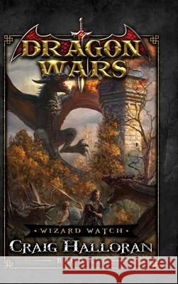 Wizard Watch: Dragon Wars - Book 8 Craig Halloran 9781946218810 Two-Ten Book Press - książka