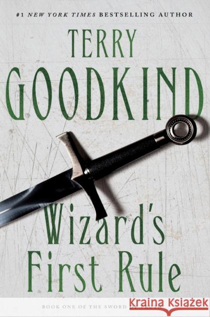 Wizard's First Rule: Book One of the Sword of Truth Goodkind, Terry 9780765375896 Tor Books - książka