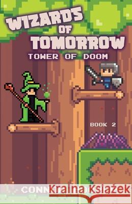 Wizards of Tomorrow: Tower of Doom Connor Hoover 9781949717266 Roots in Myth - książka