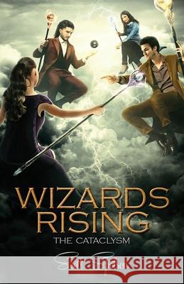 Wizards Rising: The Cataclysm Scott Spotson 9781983403835 Createspace Independent Publishing Platform - książka
