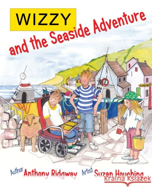 WIZZY and the Seaside Adventure Anthony Ridgway Suzan Houching Barbara Large 9780993507878 Little Knoll Press - książka