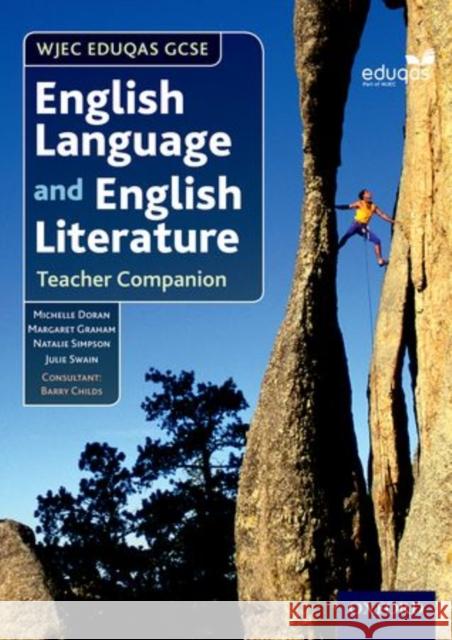 WJEC Eduqas GCSE English Language and English Literature: Teacher Companion Michelle Doran & Margaret Graham 9780198332855 Oxford Secondary - książka