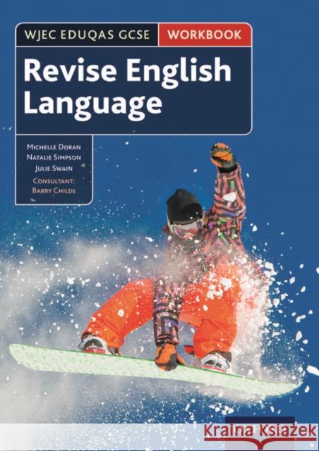 WJEC Eduqas GCSE English Language: Revision workbook Childs, Barry 9780198359210 Oxford University Press - książka