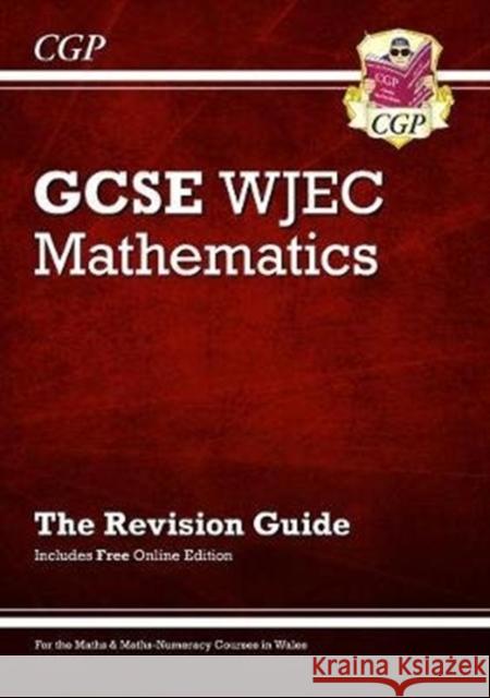 WJEC GCSE Maths Revision Guide (with Online Edition) Richard Parsons 9781789080681 Coordination Group Publications Ltd (CGP) - książka